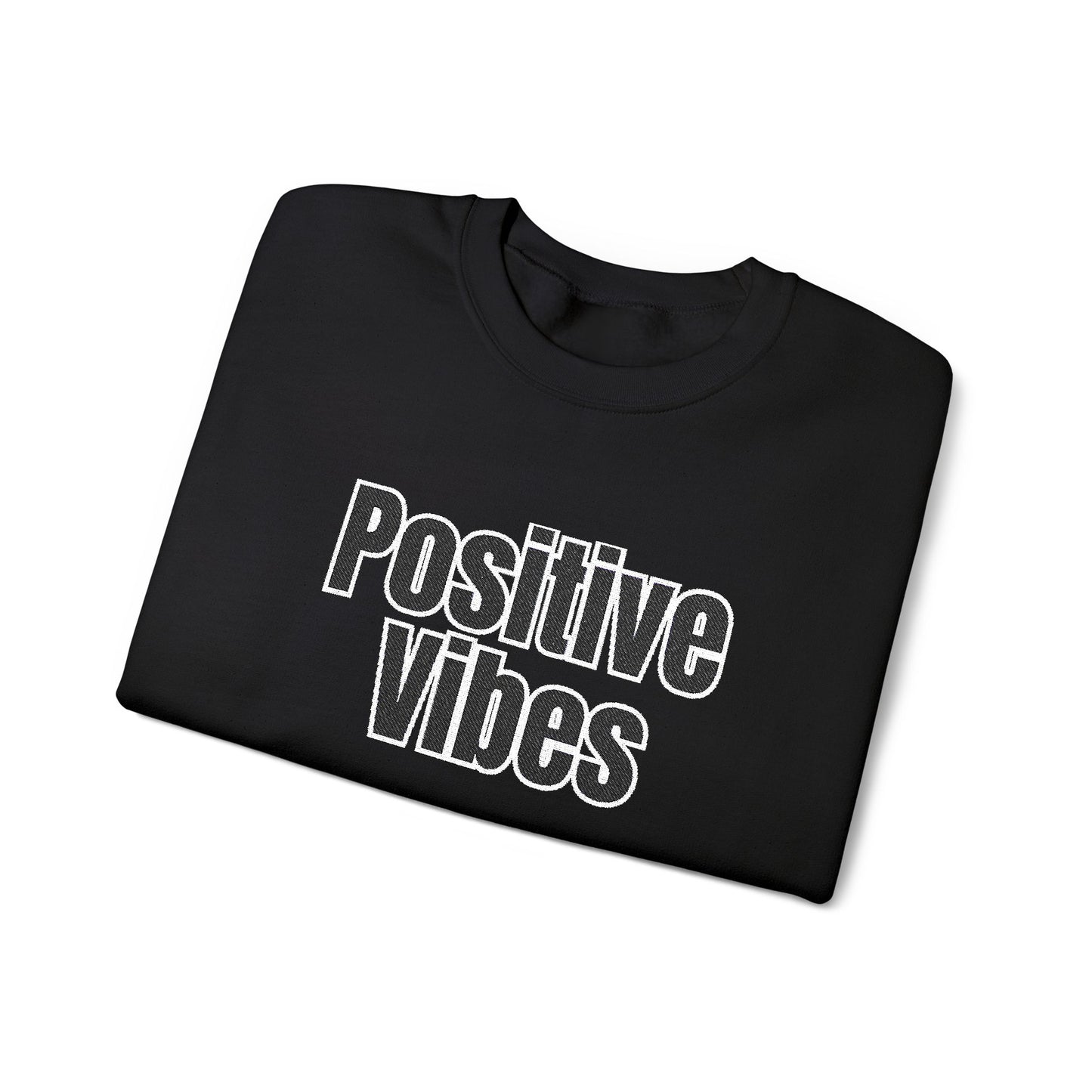 Positive Vibes Crewneck Sweatshirt | Casual Comfort, Gift for Friends, Inspirational Apparel, Relaxed Style, Everyday Wear