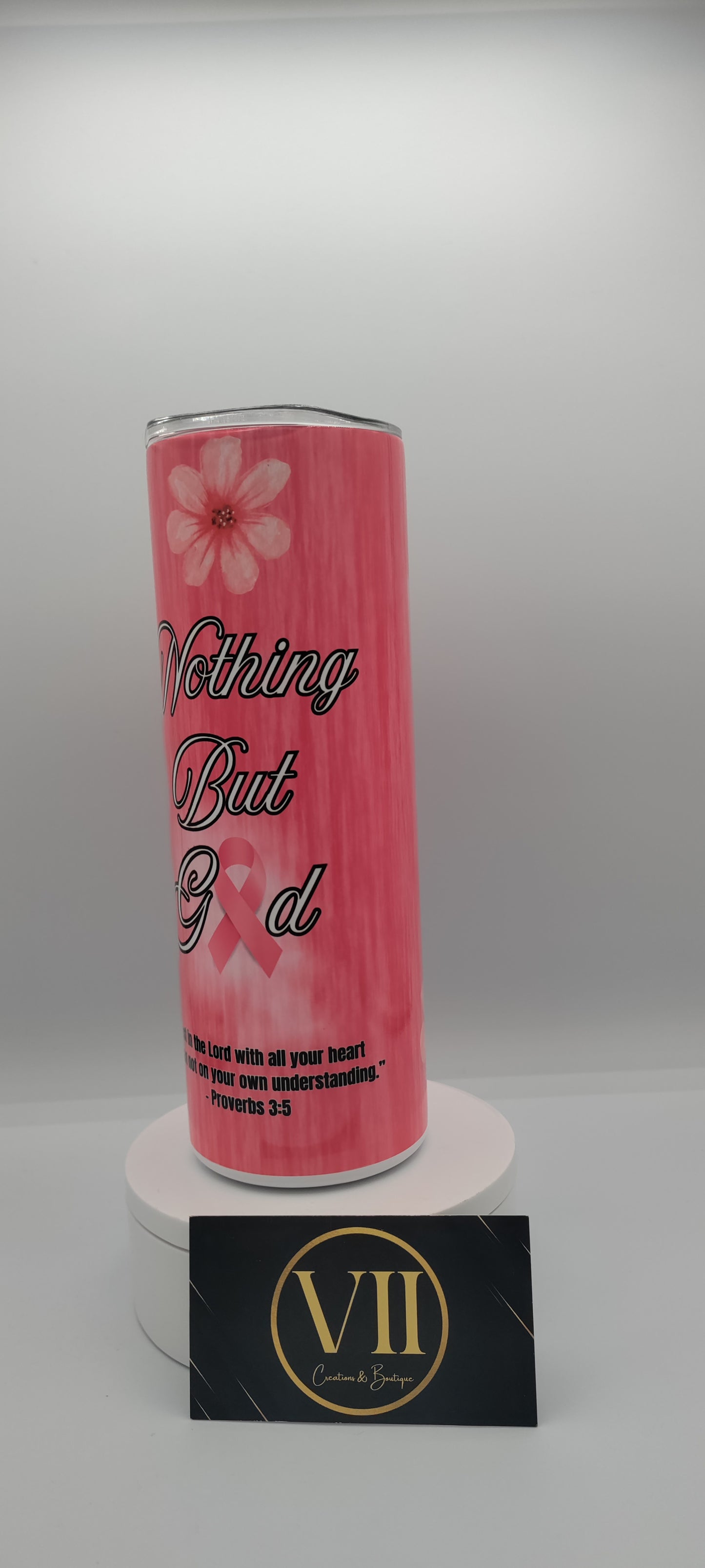 Nothing But God (Pink) Tumbler