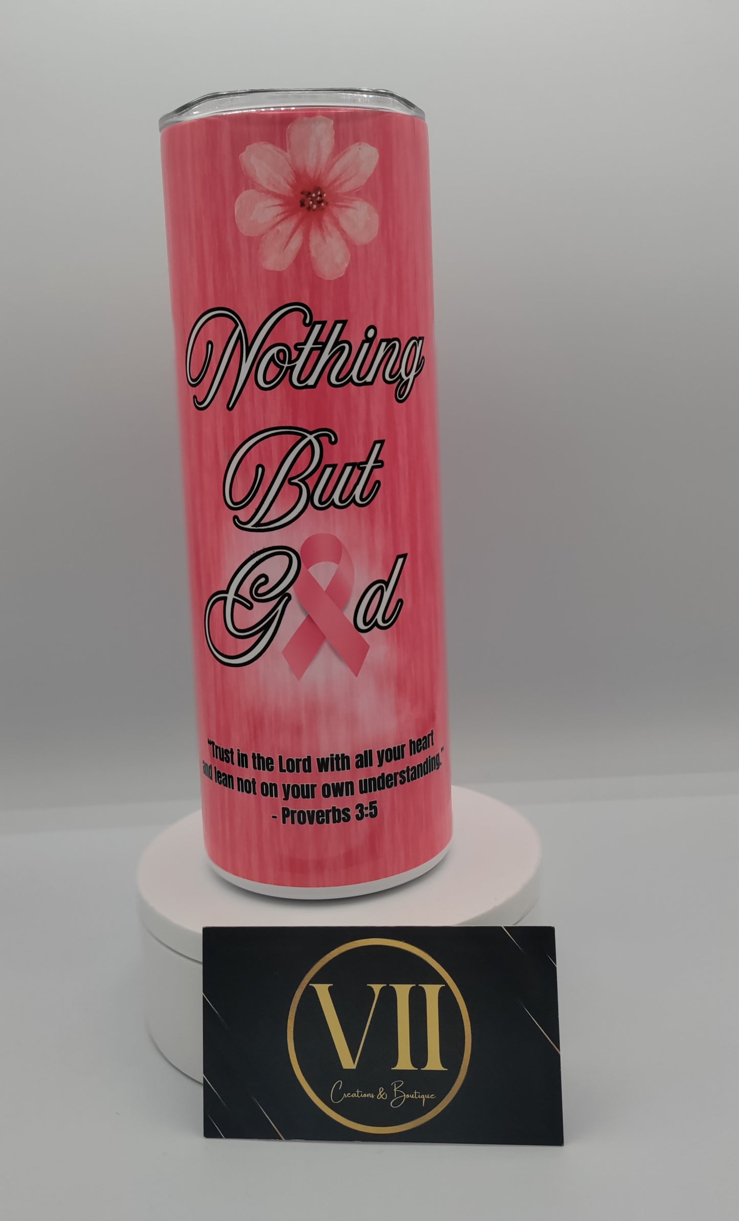 Nothing But God (Pink) Tumbler